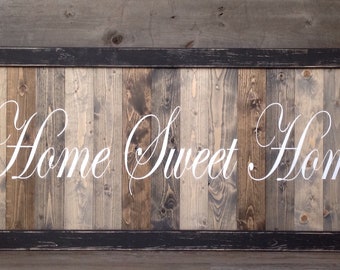 Home Sweet Home Wood Sign: Rustic Farmhouse Decor