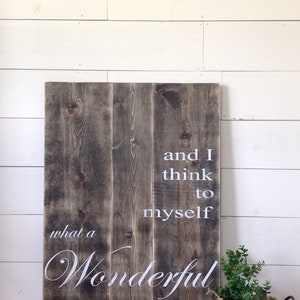 and I think to myself what a wonderful world, wood sign, custom order, wonderful world sign,Custom order, hand painted, wood sign,