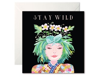 Stay Wild Lady Greetings Card