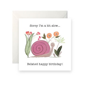 Carte d'anniversaire en retard d'escargot
