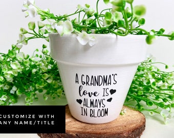Pot de fleur / jardinière de ferme : grand-mère personnalisé, cadeau de maman, l'amour est toujours en fleurs