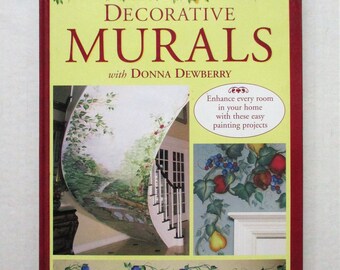 Decorative Murals with Donna Dewberry: Home Decorating Hardcover