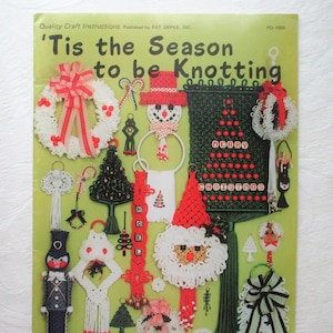 Tis the Season To Be Knotting by Quality Craft Instructions 1979, Macrame Decorations, Yarn Crafts, Vintage Craft Book, Christmas Crafts