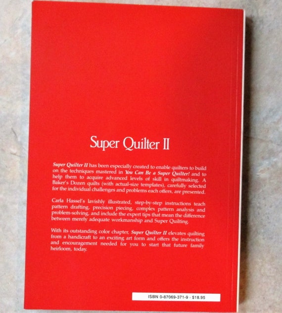 Super Quilter Ii Challenging Projects For The Advanced Quilter By Carla J Hassel 1982 Paperback - 
