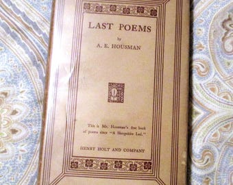 Last Poems by A E Housman Hardcover w Dustjacket, Copyright 1922, Authorized Edition March 1936, Rare Antique Poetry Book, A Shropshire Lad