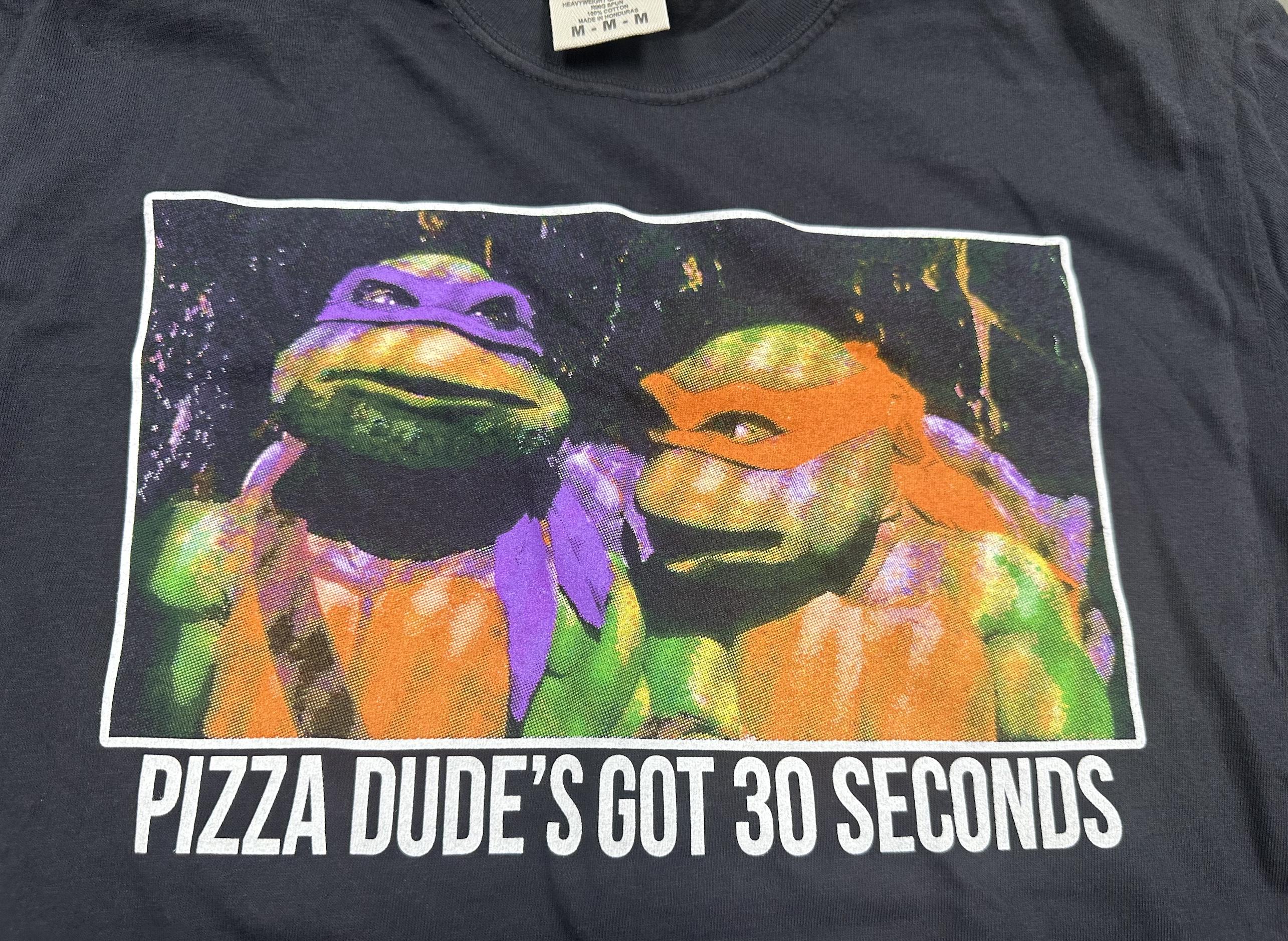 TMNT Pizza Dude's Got 30 Seconds Tee - Etsy
