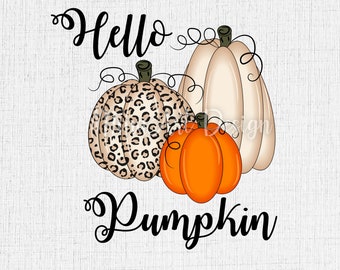 Hello Pumpkin PNG, Pumpkins Clipart, Leopard Pumpkin, Autumn, Fall, Thanksgiving, Sublimation Design, Halloween, Planner Stickers, Prints