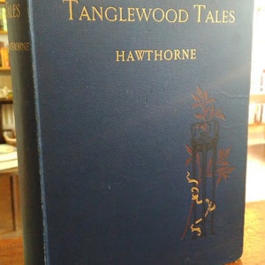 Tanglewood Tales Nathaniel Hawthorne 1888