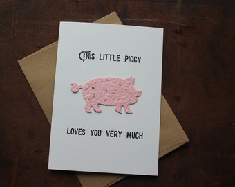 This little piggy loves you very much- PIG shaped wildflower seed paper