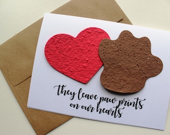 They leave paw prints on our hearts - 16 seed paper colors available- pet sympathy, rainbow bridge, loss of a pet, sympathy card