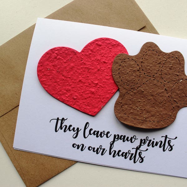 They leave paw prints on our hearts - 16 seed paper colors available- pet sympathy, rainbow bridge, loss of a pet, sympathy card