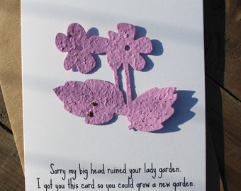 Sorry my big head ruined your lady garden... - Funny Mother's Day- 16 seed paper colors available, multiple shapes available