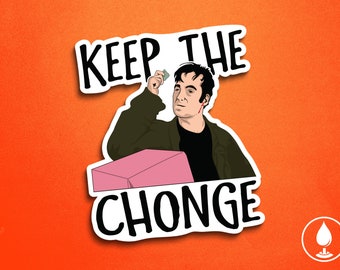Peut inclure: Un autocollant représentant un homme tenant une boîte rose et le texte "KEEP THE CHONGE".