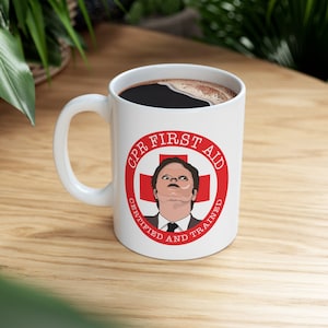 Dwight CPR Certified 11 oz Ceramic Mug - First Aid Certified Trained Office Inspired Michael Scott Ryan Jim Pam Andy Kevin TV Show Parody