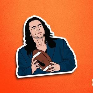 TW - Football Vinyl Sticker - Tommy Wiseau Oh Hai Doggy I Did Not Hit Her Movie The Room Parody | 3&quot; Permanent Waterproof