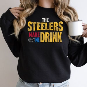 Pittsburgh Football Make Me Drink Funny Football Fan Sweatshirt or Long Sleeve Shirt for Men Women