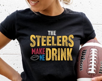 Pittsburgh Football Steelers Make Me Drink Funny Fan Tshirt for Men Women