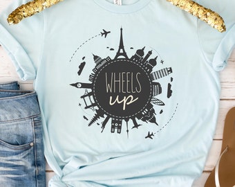 Wheels UP Travel Shirt, Vacation, Europe US World Traveler Shirt Unisex Soft Comfy Colors