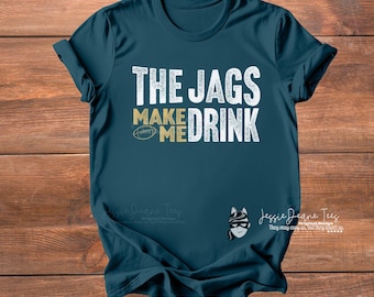 Jacksonville Football Make Me Drink Funny Fan Shirt for Men Women