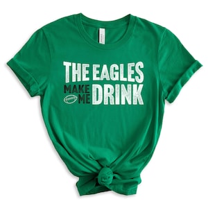 Philadelphia Football Eagles Make Me Drink with Kelly and other Colors, New and Retro Design, Funny Football Fan Shirt for Men Women