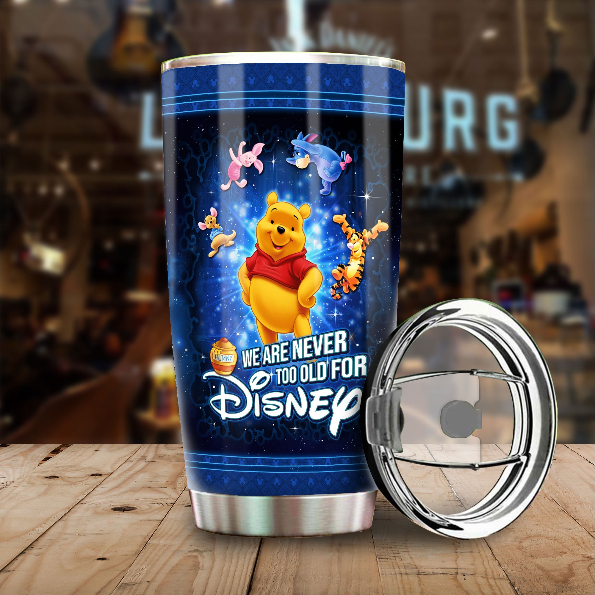 Winnie The Pooh Tumbler Never too old for Disney Stainless Steel Tumbler
