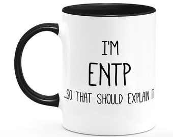 Funny Personality Type Mug - ENTP "The Debater" Myers Briggs 16 personality types - Funny office mug funny psychology mug psychologist