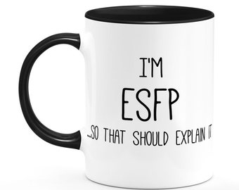 Funny Personality Type Mug - ESFP "The Entertainer" Myers Briggs 16 personality types - Funny office mug funny psychology mug psychologist