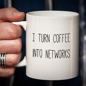 Network Engineer Mug Gift for Networking I Turn Coffee into NETWORKS Nerd Gift Nerd Mug Geek Gifts for Computer Engineers Funny Humorous Mug image 1