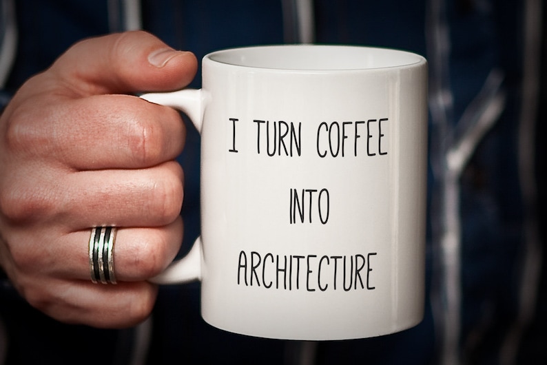 Architect Mug Gift for Architect I Turn Coffee Into Etsy