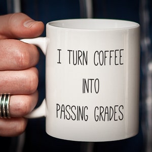 College Student Gift Latte Mug Gift for Him Her Coder Gift I Turn Coffee Into PASSING GRADES College Gift Student Gift for student