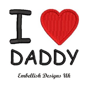 I Love Daddy Machine Embroidery Design