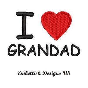 I Love Grandad Machine Embroidery Design