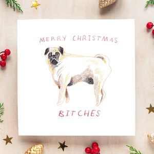Tarjeta navideña con un pug atrevido: feliz Navidad, perras