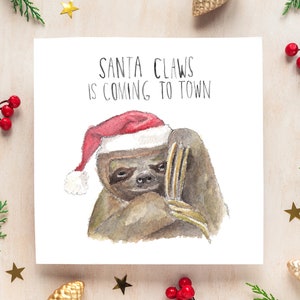 Carte de Noël Creepy Sloth - Les griffes du Père Noël arrivent en ville