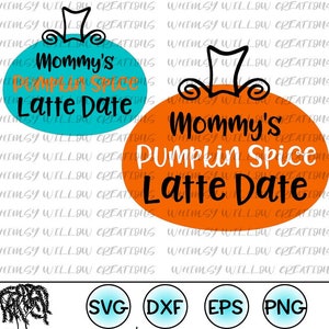 Pumpkin Spice Latte Date SVG Digital Cut Files for Cricut or Cameo cutting machines Fall SVG