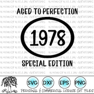 Aged to Perfection 1978 40th Birthday SVG cut file