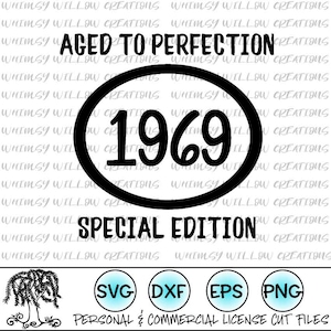 Aged to Perfection 1969 50th Birthday SVG cut file