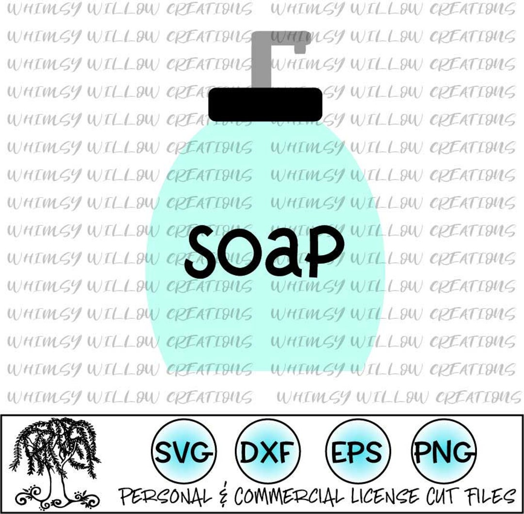 Soap Bottle SVG Eps DXF PNG Digital File Cricut and Silhouette Cameo