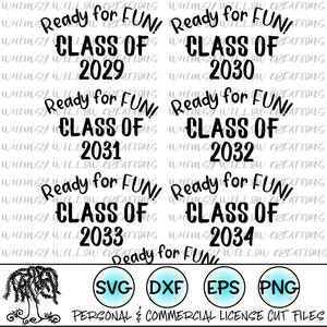 Class of 2029 Class of 2030 Class of 2031 Class of 2032 Class of 2033 Class of 2034 Class of 2035 SVG cut file