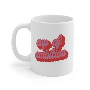 Cup of Ambition - Dolly Parton - Dolly Parton Mug - 9 to 5