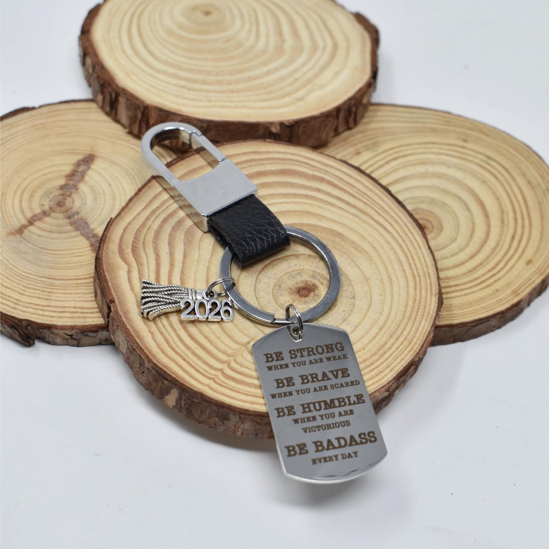 Strong Key Chain Inspirational Keychain - Graduation Gift - Be Strong, Brave, Humble ...