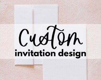Custom Invitation Design | Custom Party Invite | Birthday Party, Bridal Shower, Bachelorette Party, Baby Shower