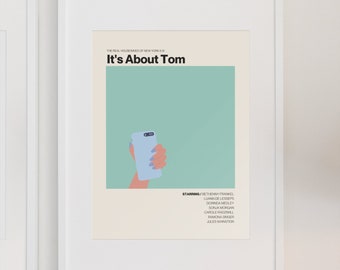 Real Housewives of New York 'It's About Tom' Art Print (MULTIPLE SIZES AVAILABLE)