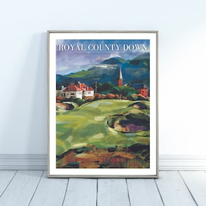 May include: A watercolor painting of a golf course with a church steeple in the background. The painting is titled "Royal County Down, Ireland".
