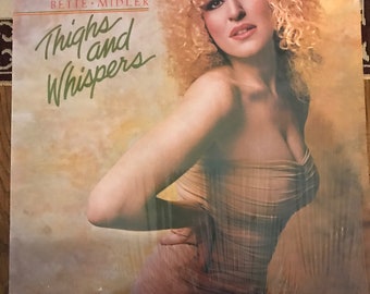 Bette Midler LP Thighs And Whispers  (B004)