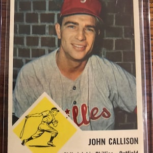 John Callison 1963 Fleer Baseball Card (Original Issue)  (0279)