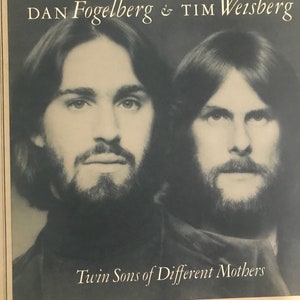 Dan Fogelberg & Time Weisberg LP Twin Sons Of Different Mothers (B003)
