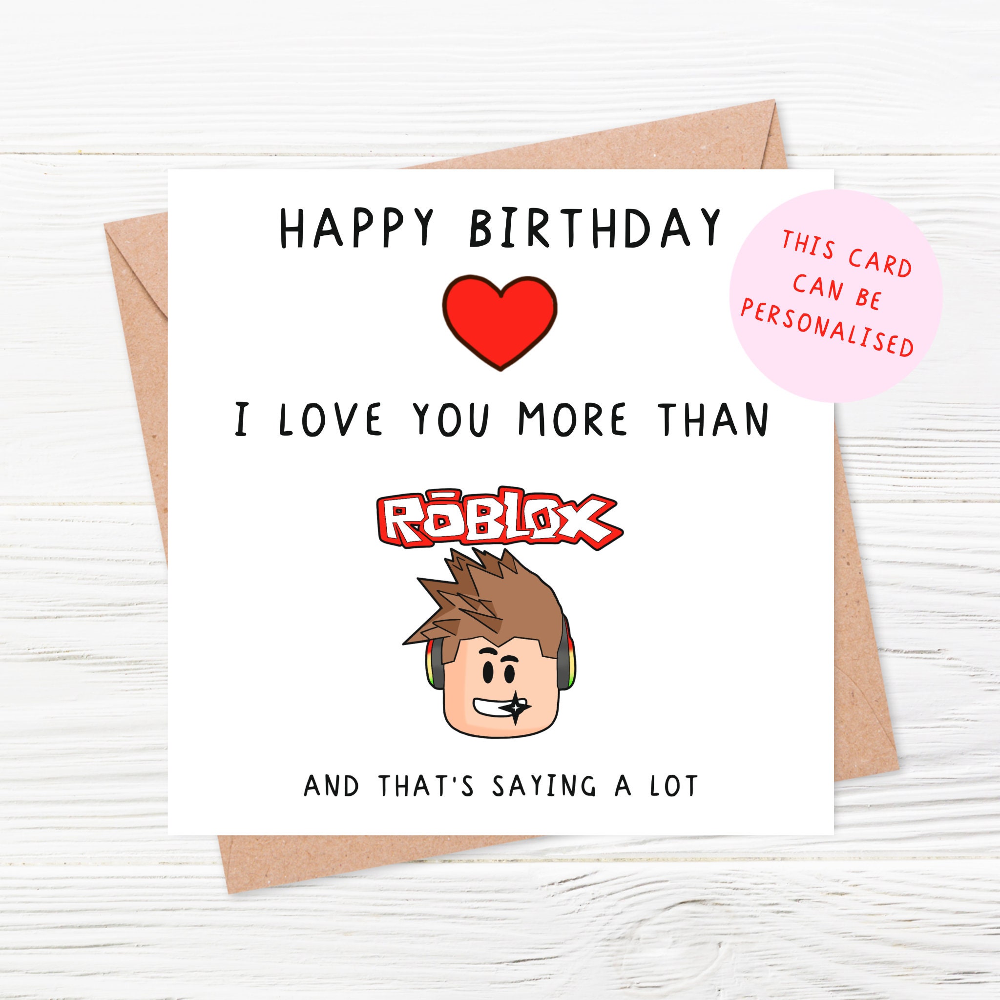 Roblox Birthday Card | I Love You More Than Roblox | Personalised Car…