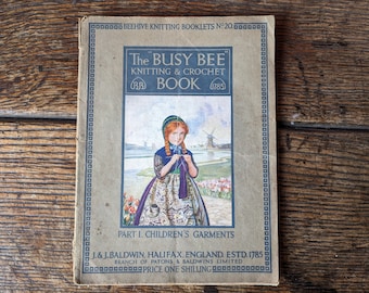 The Busy Bee Knitting & Crochet Book, part 1 children's garments