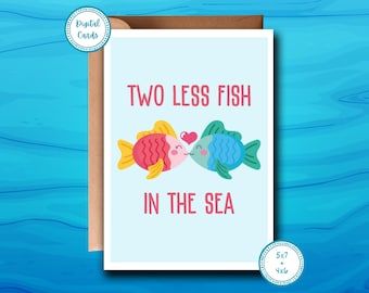 Funny Wedding Card: Two Less Fish in the Sea (Digital Download, PDF Files 5x7 & 4x6)